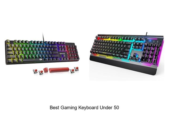 Top 7 Best Gaming Keyboard Under 50 You Can’t Miss!